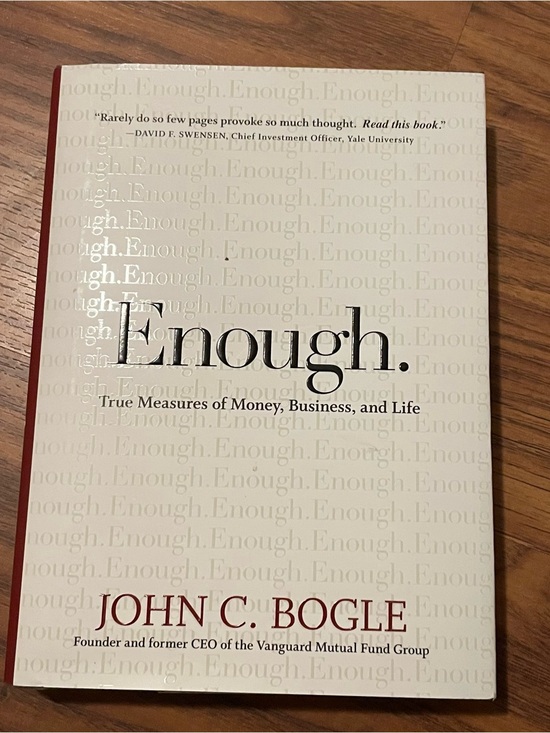 Enough. by John C. Bogle True Measures of Money, Business and Life Book